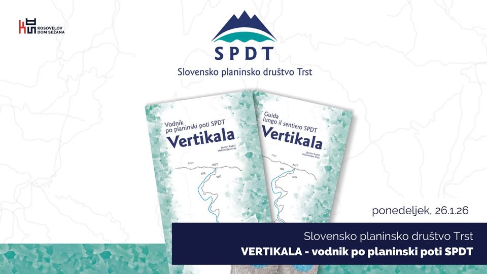 PLANINSKO DRUŠTVO: VERTIKALA - Vodnik po planinski poti SPDT, predavanje v Srednji dvorani