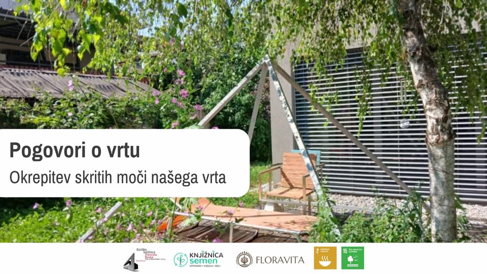 Pogovori o vrtu: Okrepitev skritih moči našega vrta