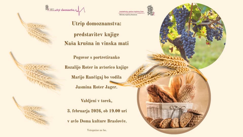 Utrip domoznanstva: predstavitev knjige Naša krušna in vinska mati
