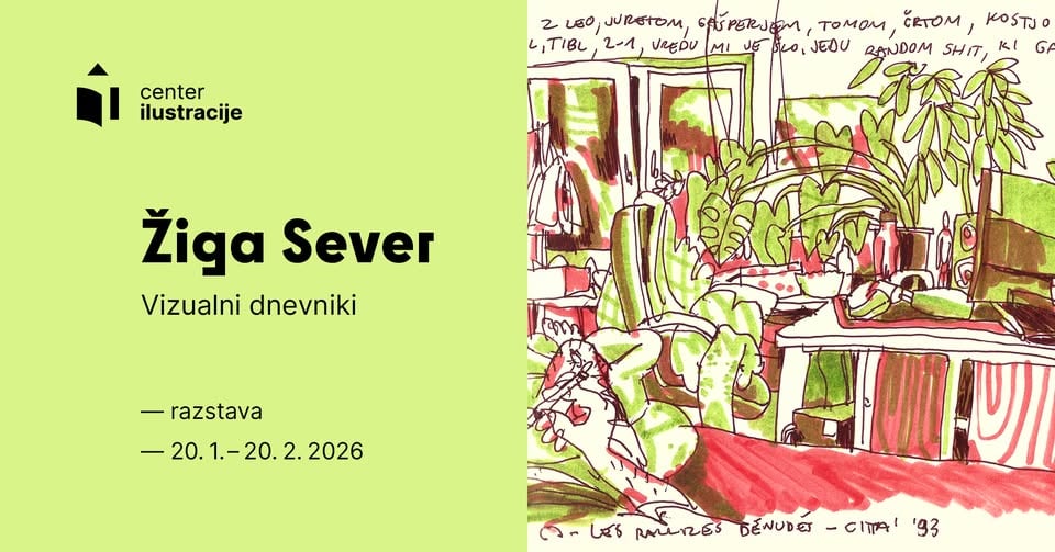 RAZSTAVA | Žiga Sever: Vizualni dnevniki