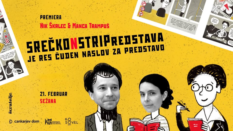 SREČKONSTRIPredstava je res čuden naslov za predstavo - 21. februar, Sežana