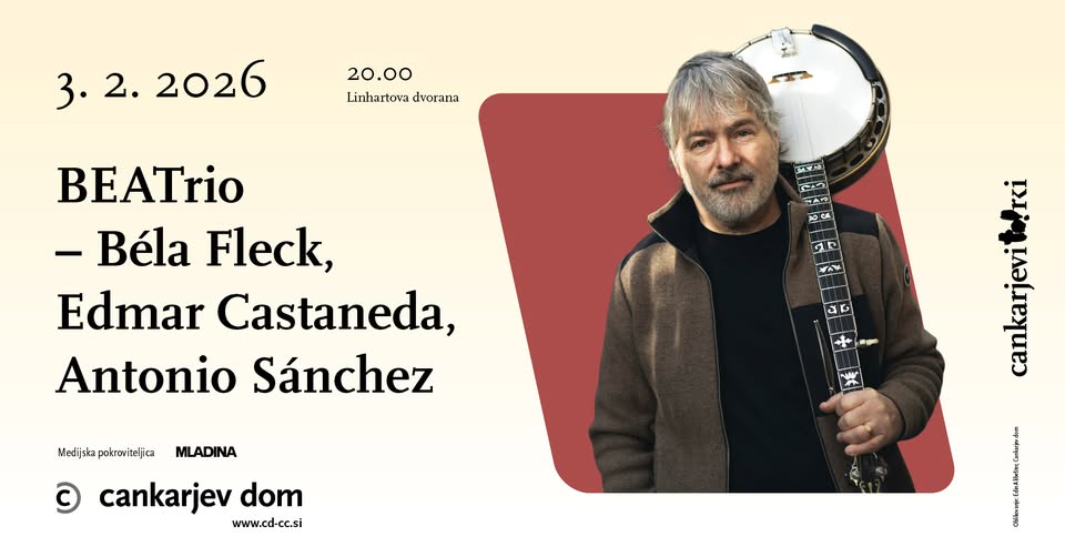 BEATrio – Béla Fleck, Edmar Castaneda, Antonio Sánchez // Cankarjev torek v Linhartovi!