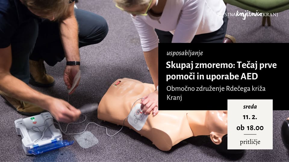 usposabljanje / Skupaj zmoremo: Tečaj prve pomoči in uporabe AED