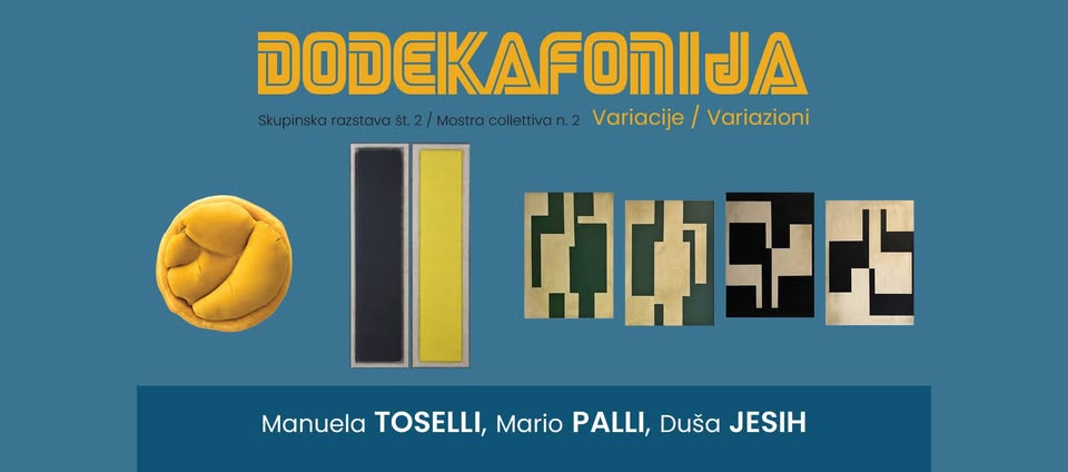 Odprtje razstave DODEKAFONIJA – Variacije / Variazioni
