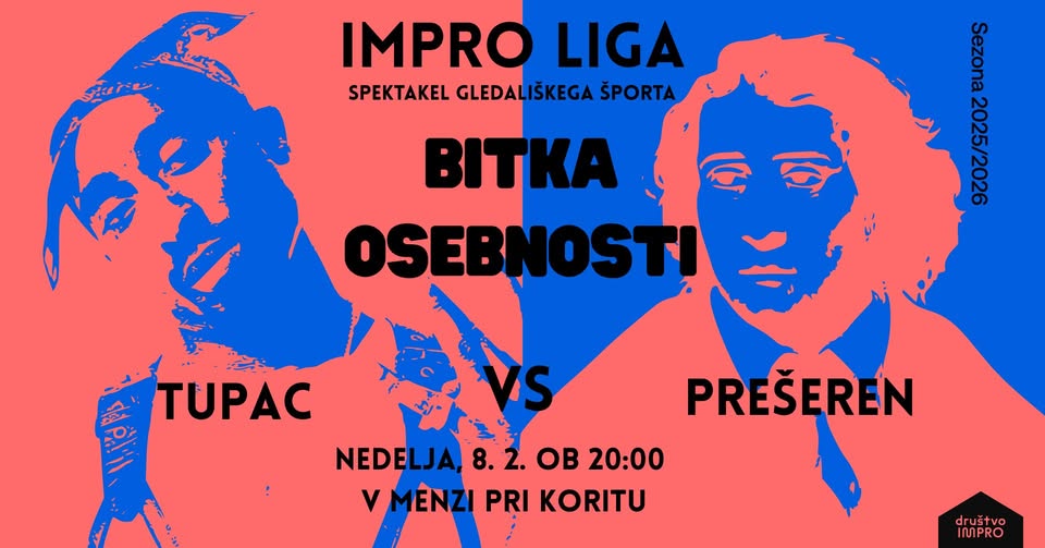 Impro liga: Bitka osebnosti – Tupac vs Prešeren