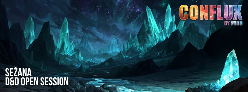 D&D Open Sežana - Conflux by Mito