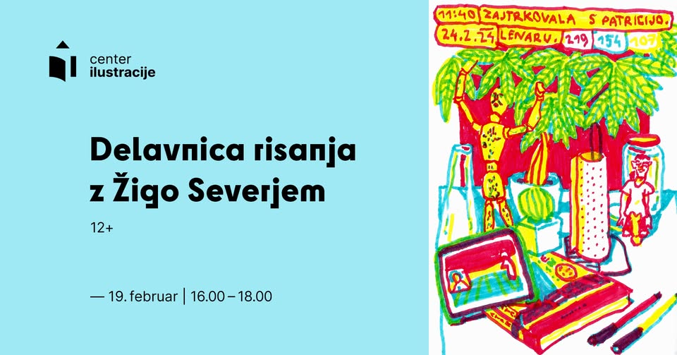 Delavnica risanja z Žigo Severjem (12+)