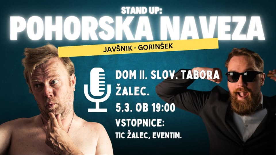 Standup POHORSKA NAVEZA (Matjaž Javšnik & David Gorinšek)
