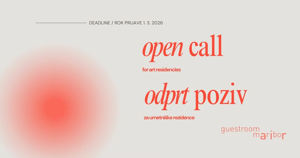 Open call for art residencies / Odprt poziv za umetniške rezidence