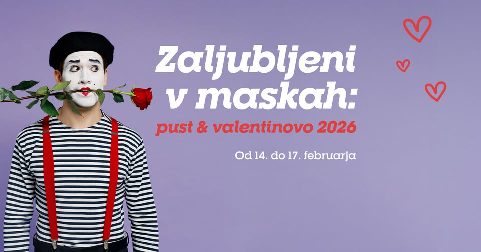 Zaljubljeni v maskah: pust in valentinovo 2026