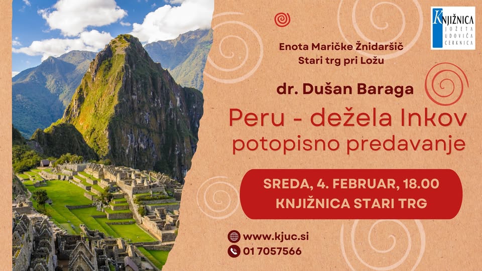 Dušan Baraga: Peru – dežela Inkov - potopisno predavanje