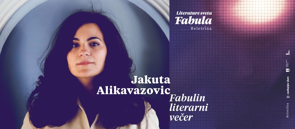 Fabulin literarni večer: Jakuta Alikavazovic
