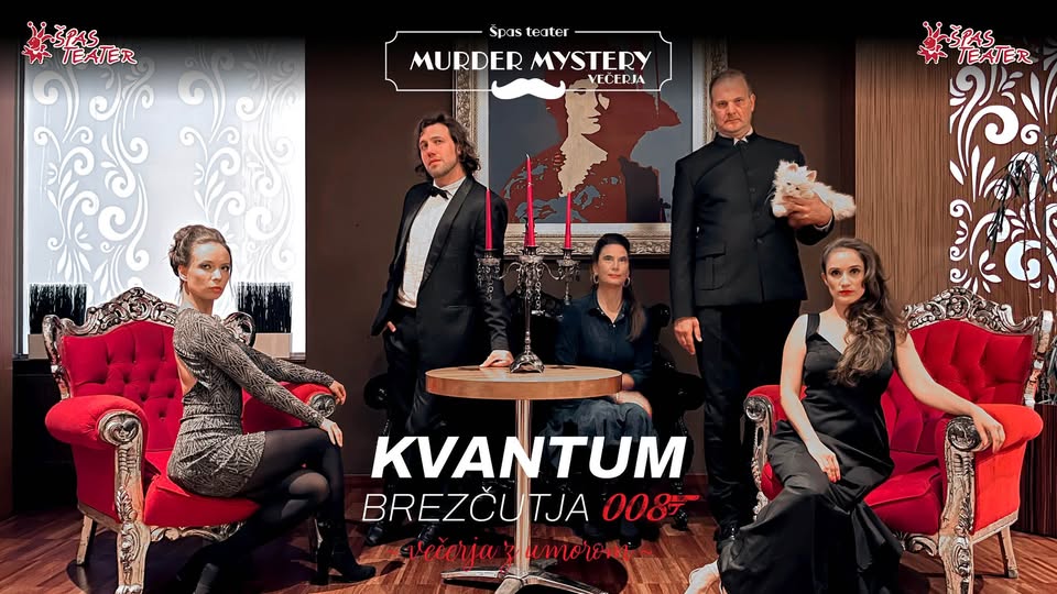 KVANTUM BREZČUTJA - Murder Mystery večerja | Hotel SLON, Ljubljana