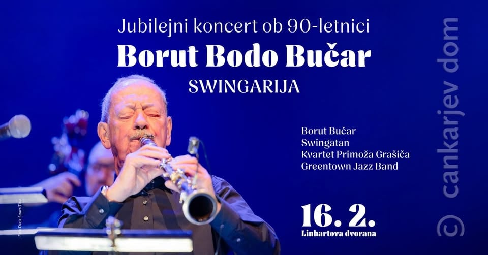Swingarija: 90 let klarinetista Boruta Bučarja // 16. 2. // Linhartova dvorana