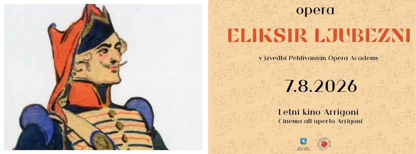 Opera ELIKSIR LJUBEZNI // 7.8.2026 // letni kino Arrigoni
