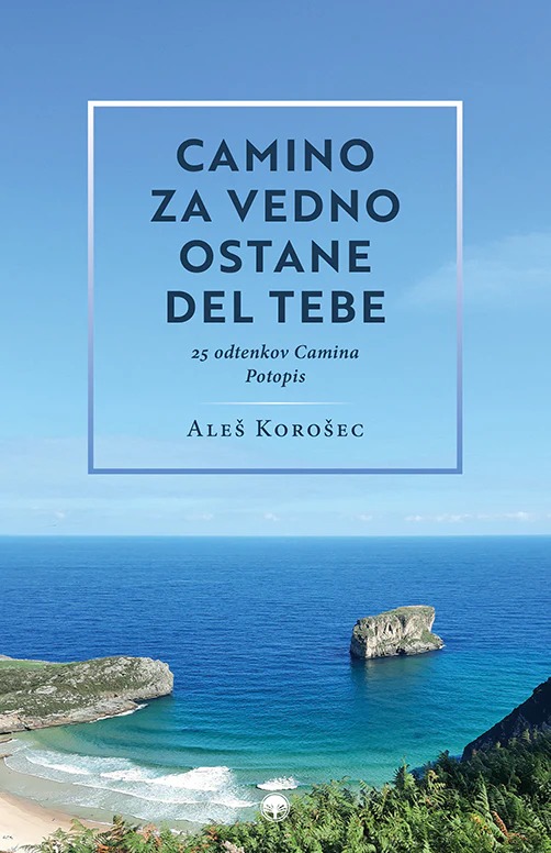 CAMINO ZA VEDNO OSTANE DEL TEBE