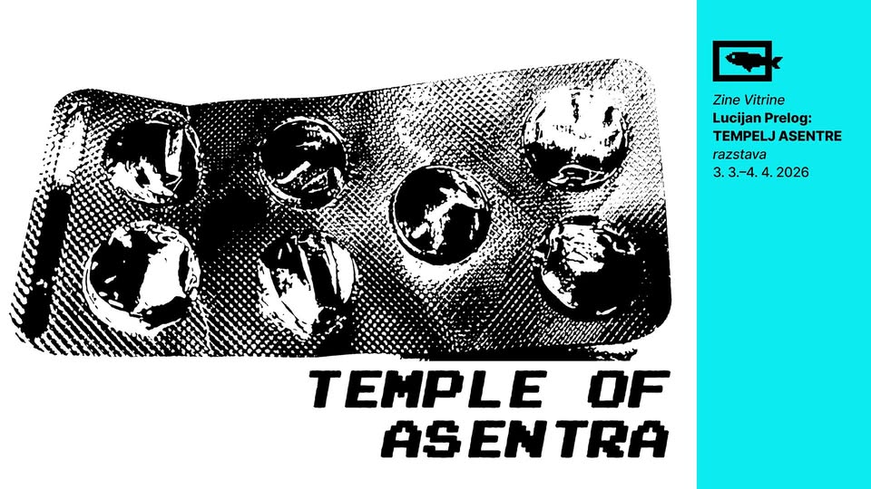 ZINE VITRINE / Lucijan Prelog: Tempelj Asentre