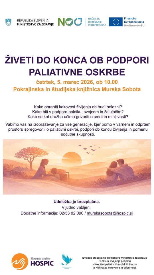 Predavanje: Živeti do konca ob podpori paliativne oskrbe (Hospic MS)