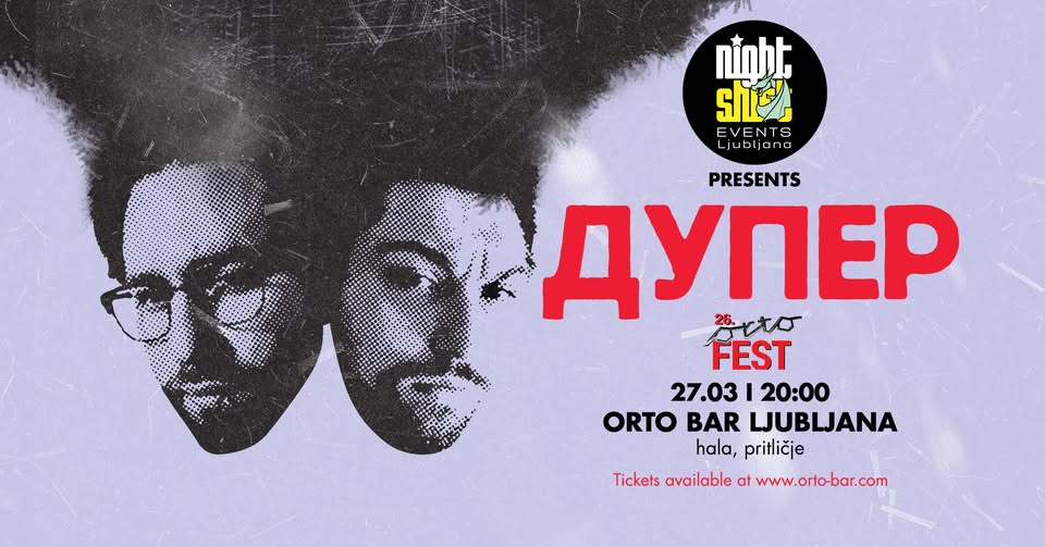 DUPER - 26. ORTO FEST, LJUBLJANA