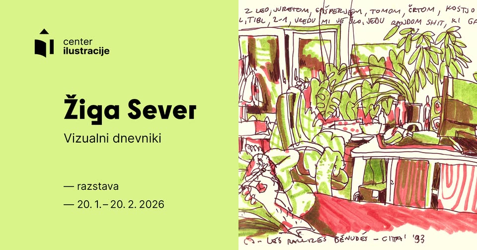 RAZSTAVA | Žiga Sever: Vizualni dnevniki