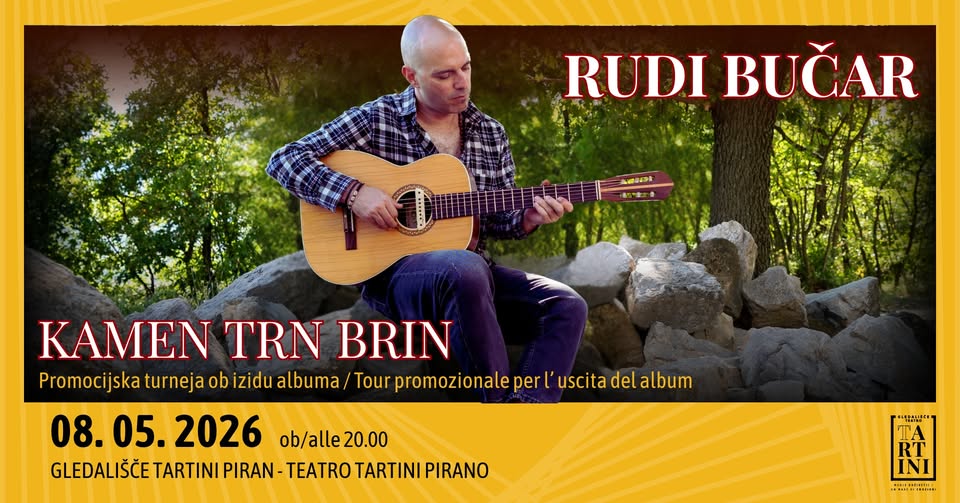 Rudi Bučar – Promocija albuma "Kamen Trn Brin" | Gledališče Tartini Piran