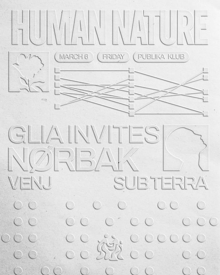 HUMAN NATURE: GLIA INVITES NØRBAK, SUB TERRA