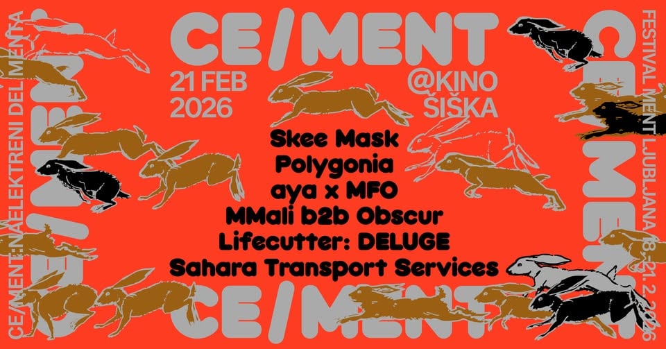 CE/MENT 2026 @ Kino Šiška: Skee Mask, Polygonia, aya x MFO, …
