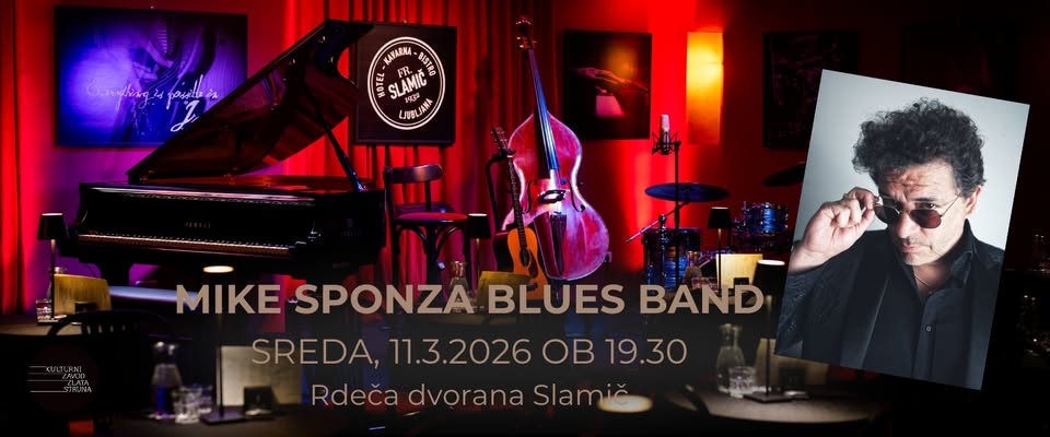MIKE SPONZA blues band / “Blues večer” / Rdeča dvorana Slamič