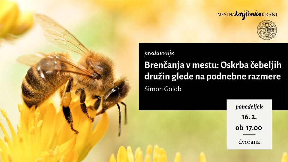predavanje / Brenčanja v mestu: Oskrba čebeljih družin glede na podnebne razmere