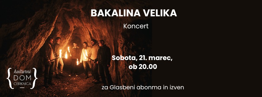 BAKALINA VELIKA, Koncert