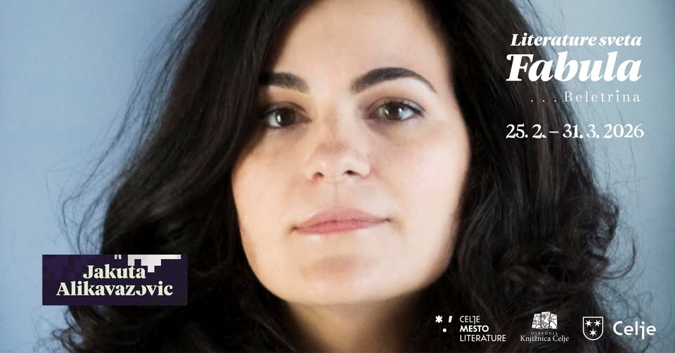 Fabulin literarni večer: Jakuta Alikavazovic