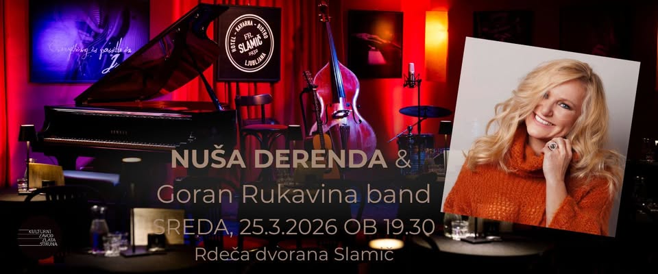 NUŠA DERENDA & Goran Rukavina band / “Premierni akustični večer” / Rdeča dvorana Slamič