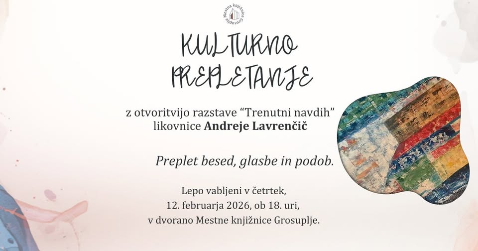 Dogodek Kulturno prepletanje z otvoritvijo razstave Andreje Lavrenčič