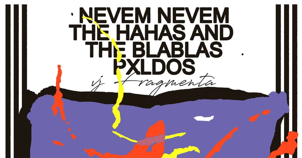 VAKUM predstavlja: The Hahas and The Blablas, nevem nevem, PXLDOS