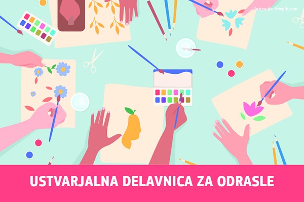 Ustvarjalna delavnica za odrasle