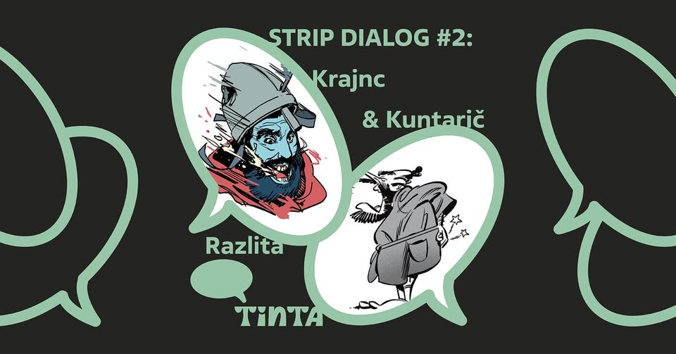 RAZLITA TINTA | Strip dialog #2: Krajnc & Kuntarič