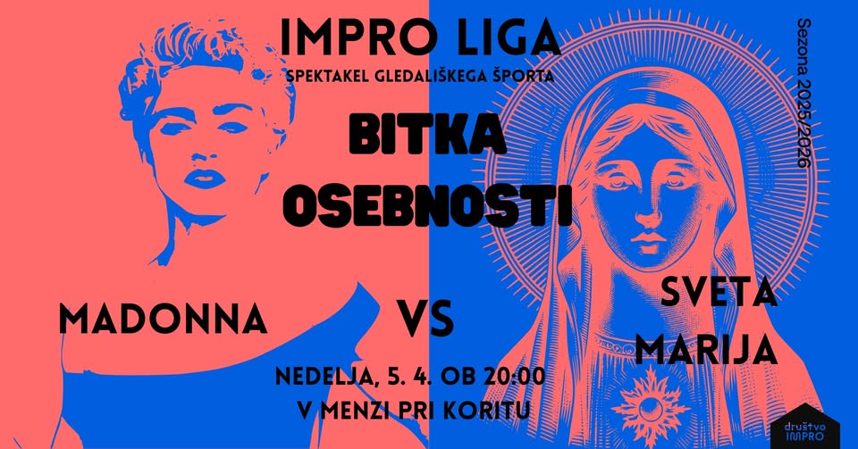 Impro liga: Bitka osebnosti – Sveta Marija vs Madonna