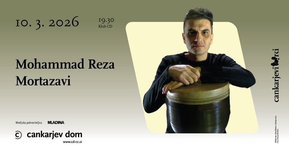 Mohammad Reza Mortazavi // Cankarjevi torki