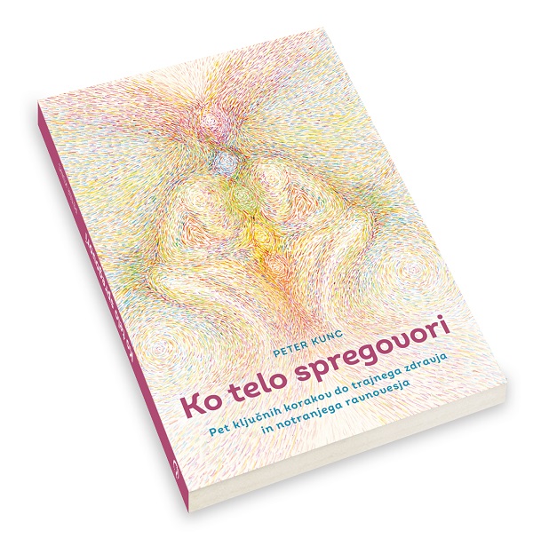Predavanje s predstavitvijo knjige: Kako spremeniti bolezen v zdravje (Peter Kunc)