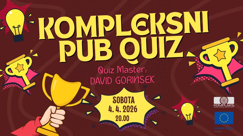 KOMPLEKSNI PUB QUIZ – Quiz master: David Gorinšek