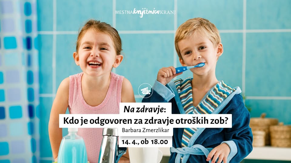 predavanje / Na zdravje: Kdo je odgovoren za zdravje otroških zob?