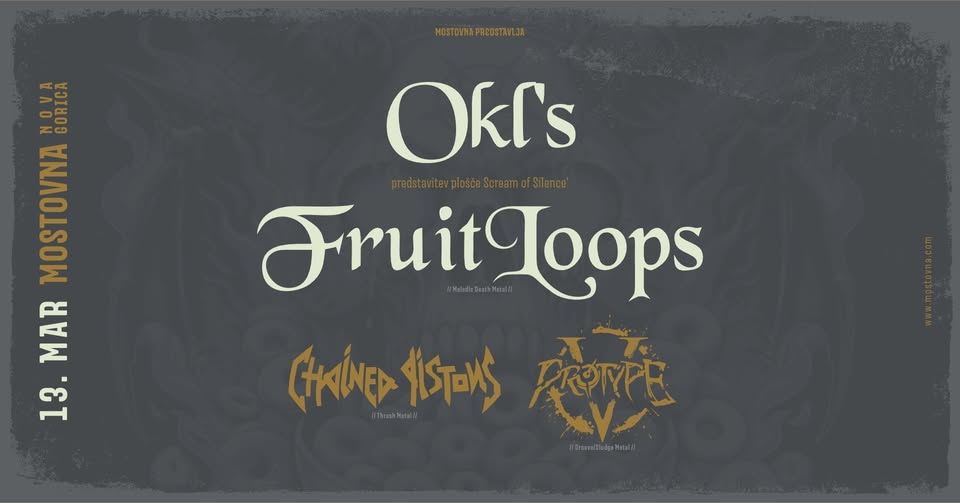 OKL'S FRUITLOOPS // predstavitev plošče + support Chained Pistons, Protype 5