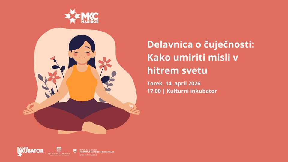 [Delavnica o čuječnosti] Kako umiriti misli v hitrem svetu