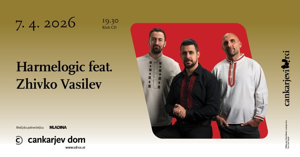 Harmelogic feat. Zhivko Vasilev // Cankarjevi torki