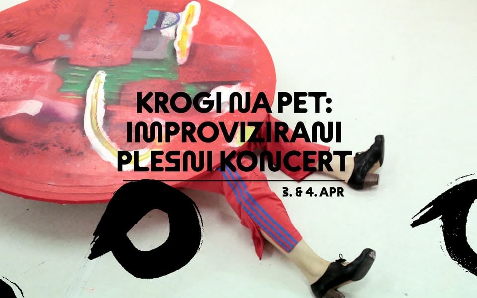 Anja Mejač: Krogi na pet, improvizirani plesni koncert #premierno
