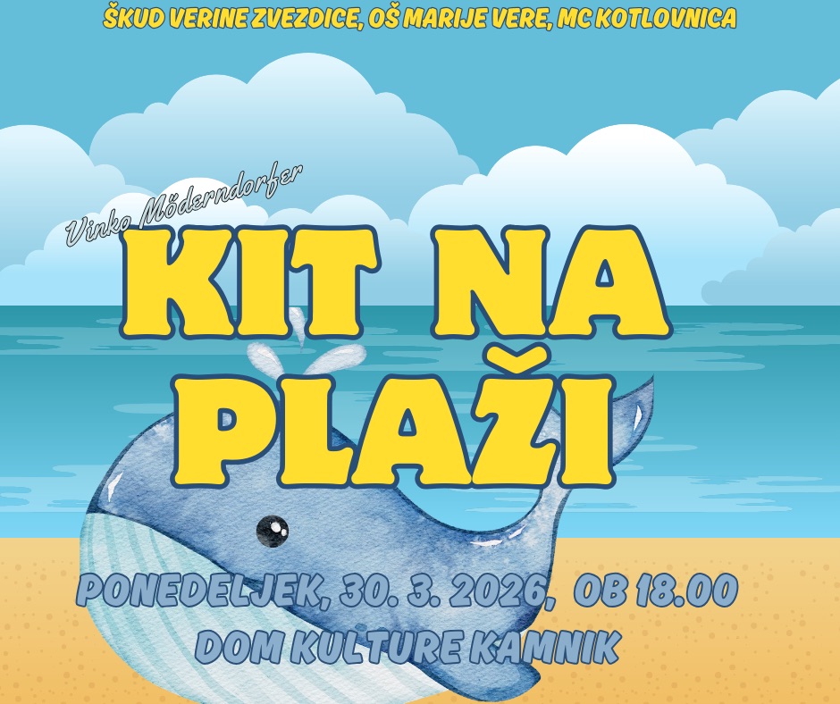 KIT NA PLAŽI, gledališka predstava učiteljic OŠ Marije Vere v sodelovanju z MC Kotlovnica