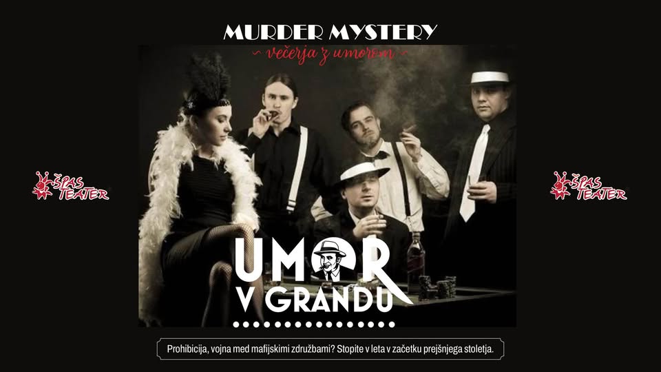 UMOR V GRANDU - MURDER MYSTERY VEČERJA | Hiša Jerin, Ljubljana - RAZPRODANO!