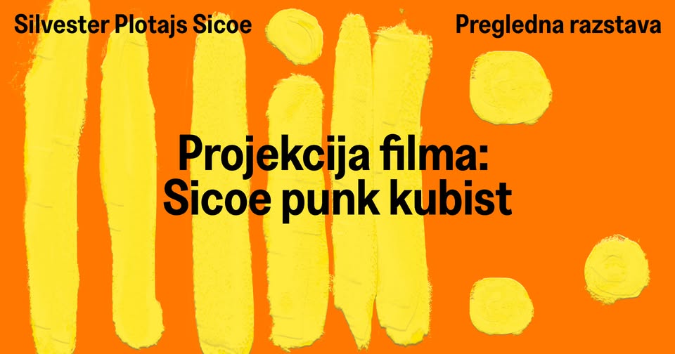 PROJEKCIJA FILMA: Sicoe punk kubist | pregledna razstava | 18. 3. 2026, 17.00