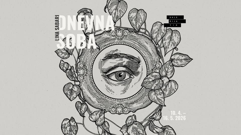 Lina Sabari: Dnevna soba | odprtje razstave @ Galerija Tir, Mostovna
