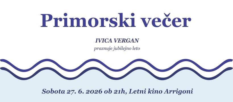 PRIMORSKI VEČER – Jubilejni večer Ivice Vergan